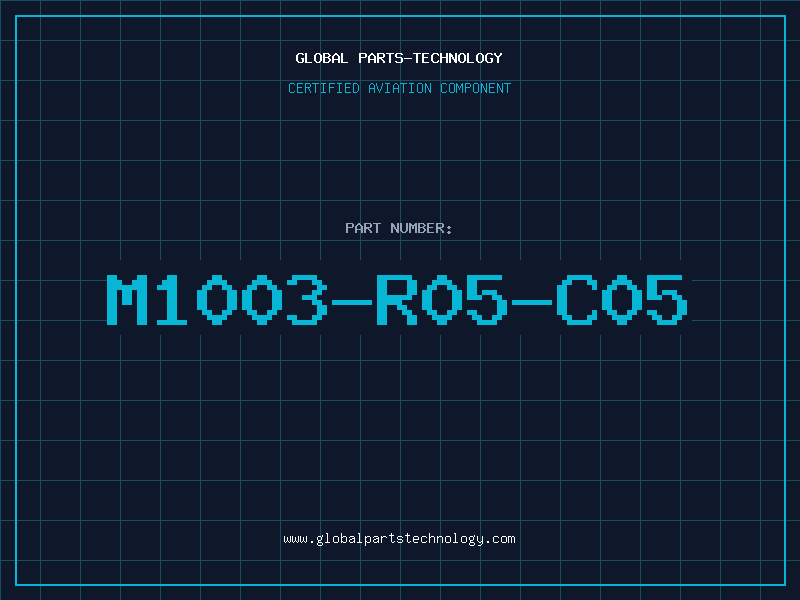 Aviation Part M1003-R05-C05