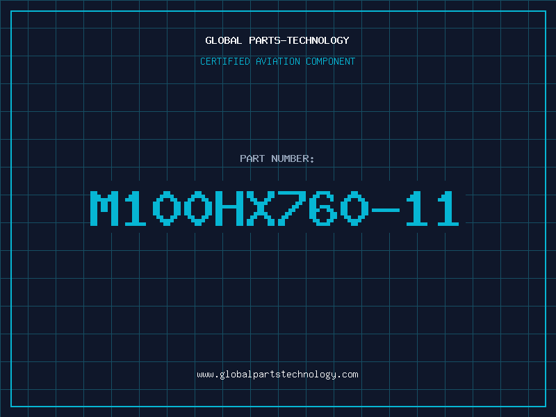 Aviation Part M100HX760-11