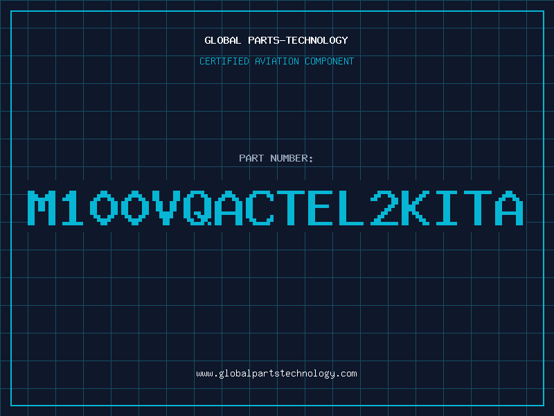 Aviation Part M100VQACTEL2KITA