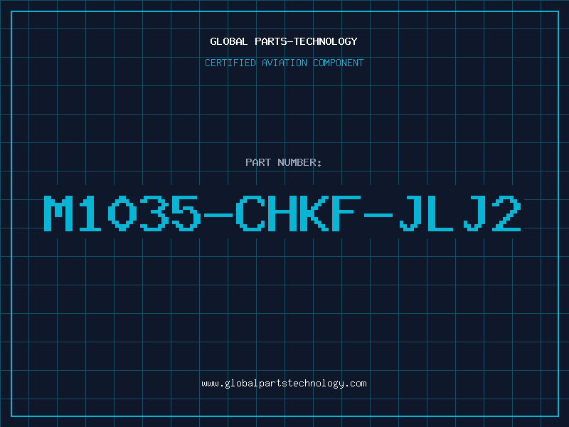 Aviation Part M1035-CHKF-JLJ2