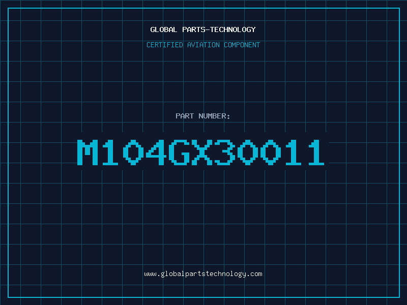 Aviation Part M104GX30011
