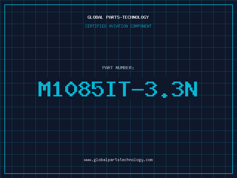 Aviation Part M1085IT-3.3N