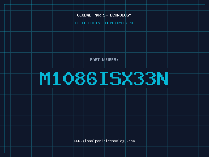 Aviation Part M1086ISX33N