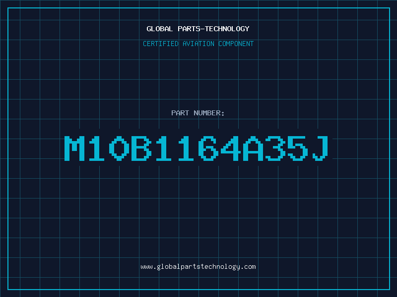 Aviation Part M10B1164A35J