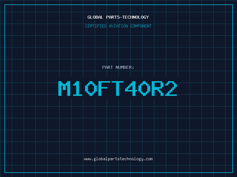 Aviation Part M10FT40R2