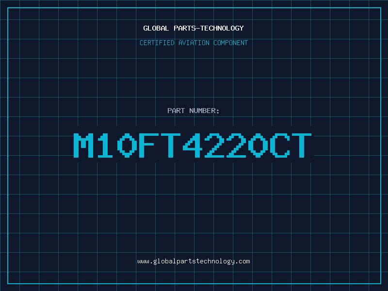 Aviation Part M10FT4220CT
