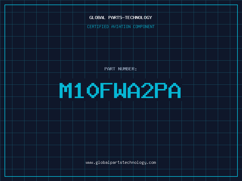 Aviation Part M10FWA2PA