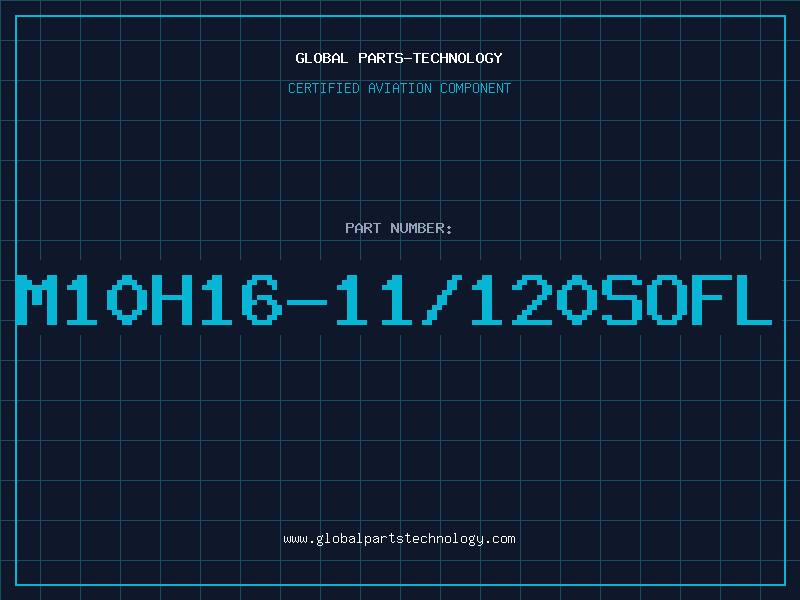 Aviation Part M10H16-11/120SOFL