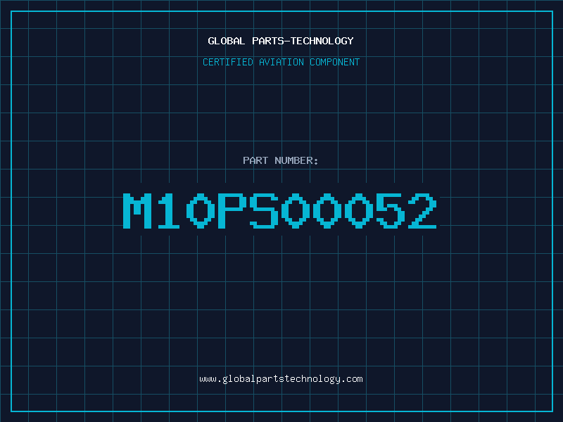 Aviation Part M10PS00052