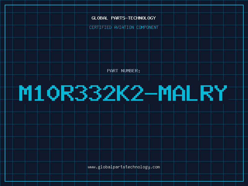 Aviation Part M10R332K2-MALRY