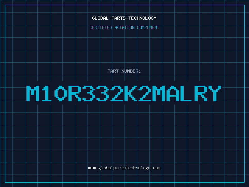 Aviation Part M10R332K2MALRY