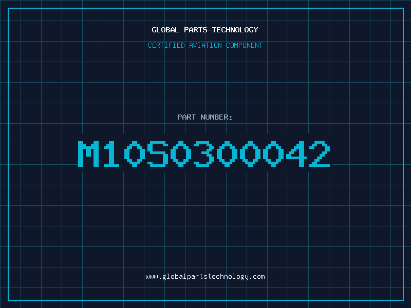 Aviation Part M10S0300042