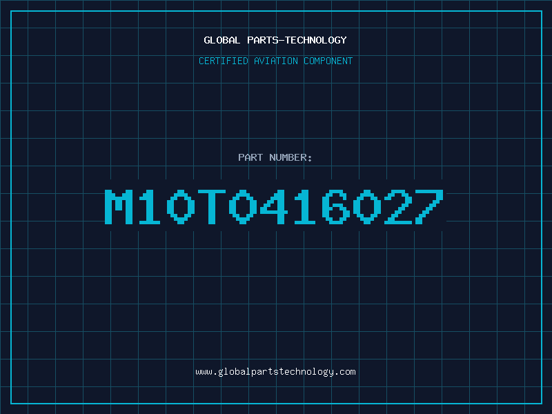 Aviation Part M10T0416027