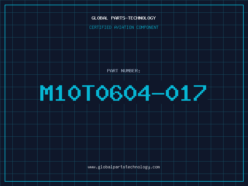 Aviation Part M10T0604-017
