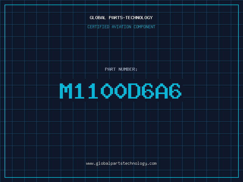 Aviation Part M1100D6A6