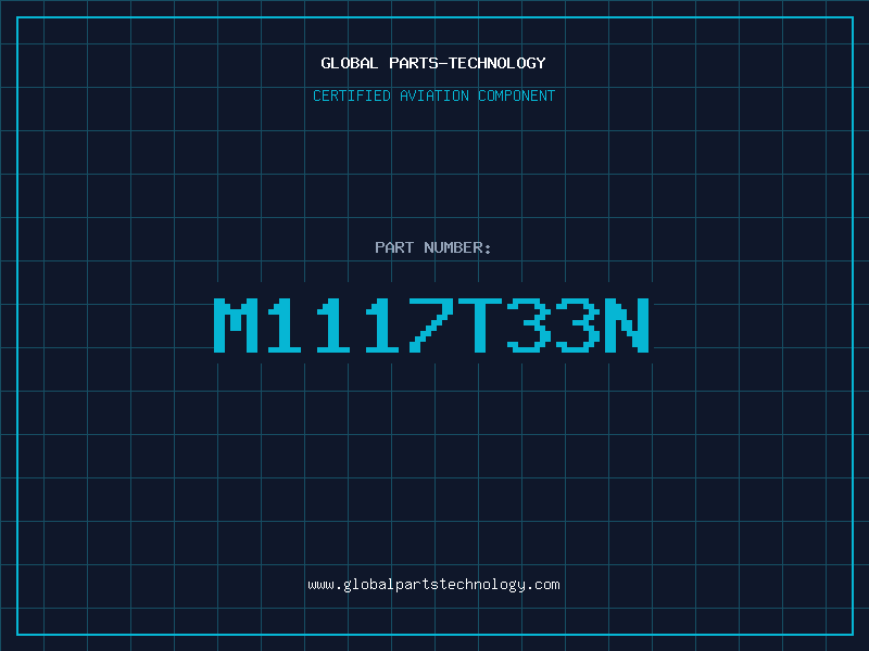 Aviation Part M1117T33N