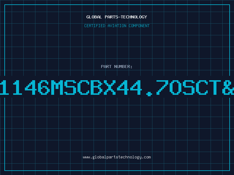 Aviation Part M1146MSCBX44.7OSCT&R