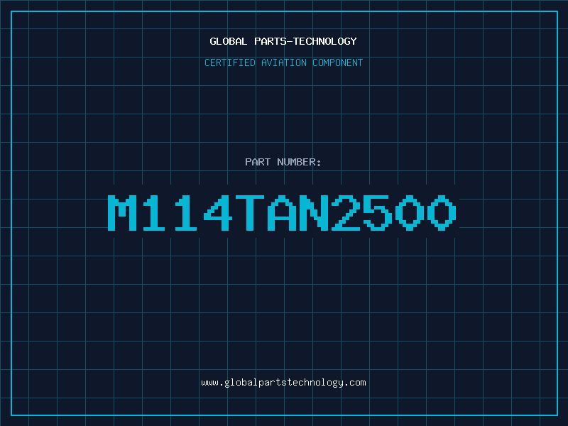 Aviation Part M114TAN2500