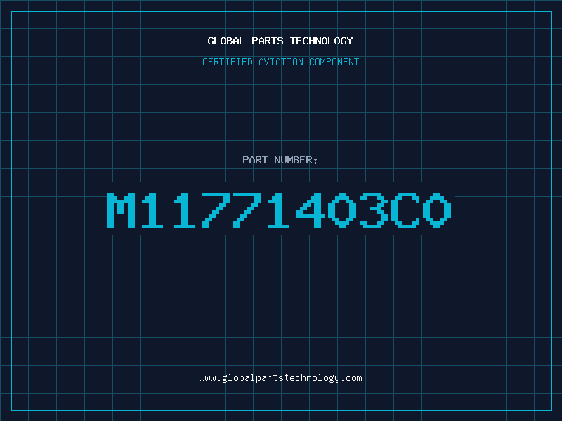 Aviation Part M11771403C0