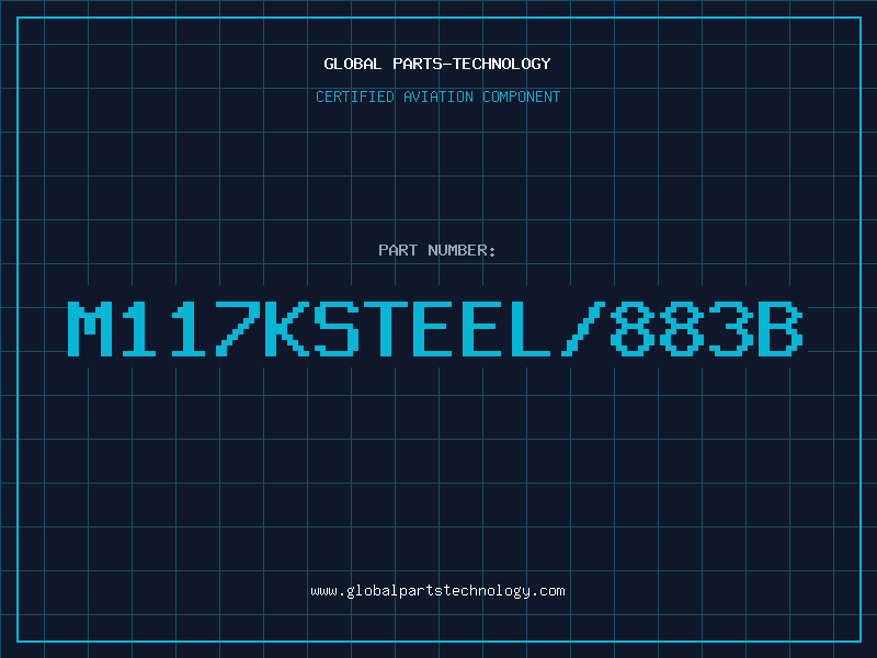 Aviation Part M117KSTEEL/883B