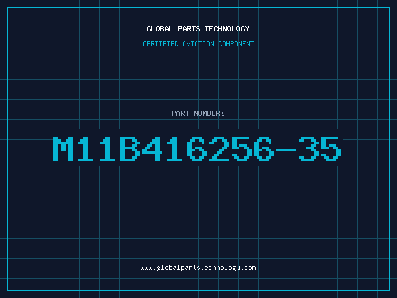 Aviation Part M11B416256-35
