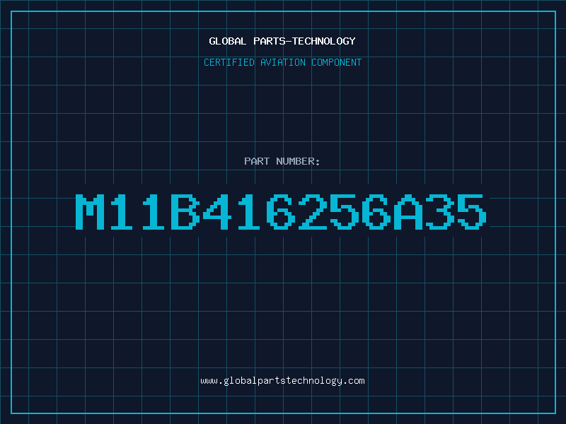 Aviation Part M11B416256A35