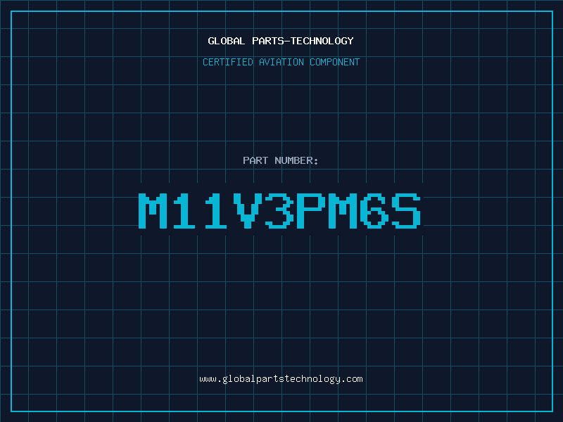 Aviation Part M11V3PM6S