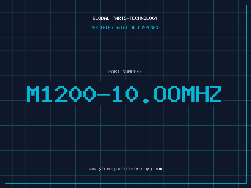 Aviation Part M1200-10.OOMHZ
