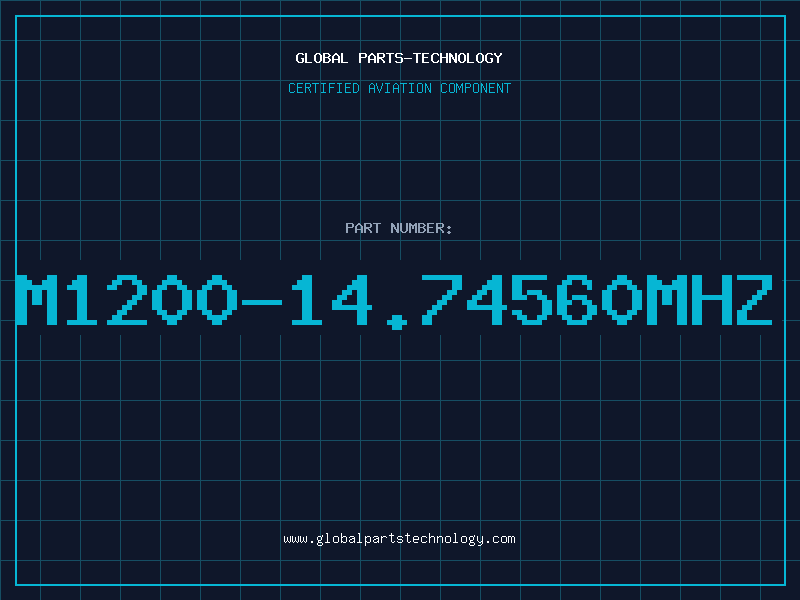 Aviation Part M1200-14.74560MHZ