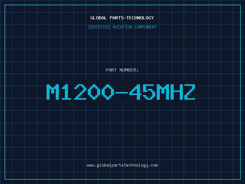 Aviation Part M1200-45MHZ