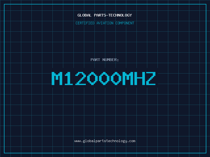 Aviation Part M12000MHZ
