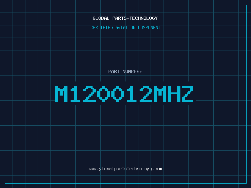 Aviation Part M120012MHZ