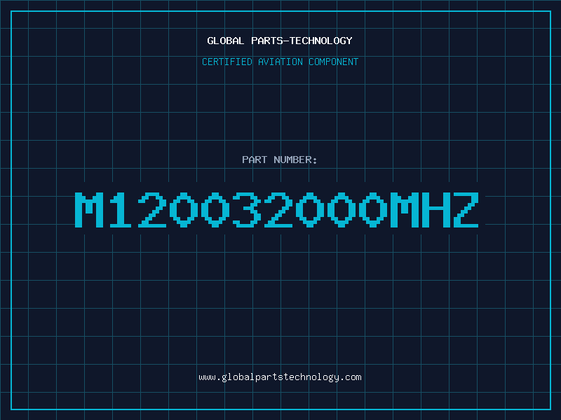 Aviation Part M120032000MHZ