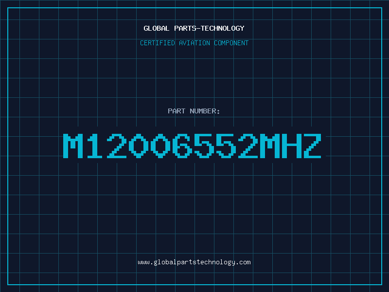 Aviation Part M12006552MHZ