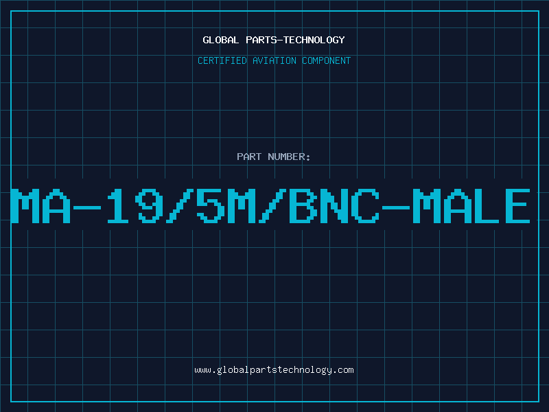 Aviation Part MA-19/5M/BNC-MALE