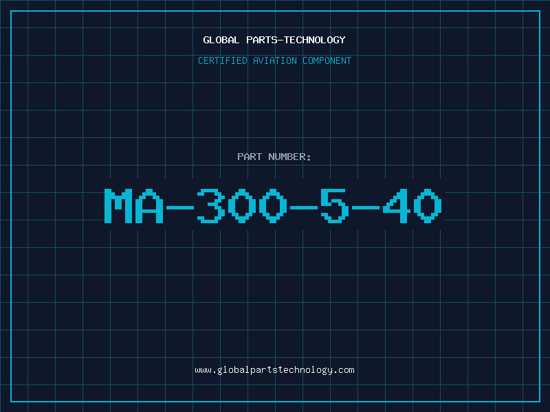 Aviation Part MA-300-5-40