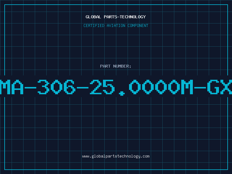 Aviation Part MA-306-25.0000M-GX