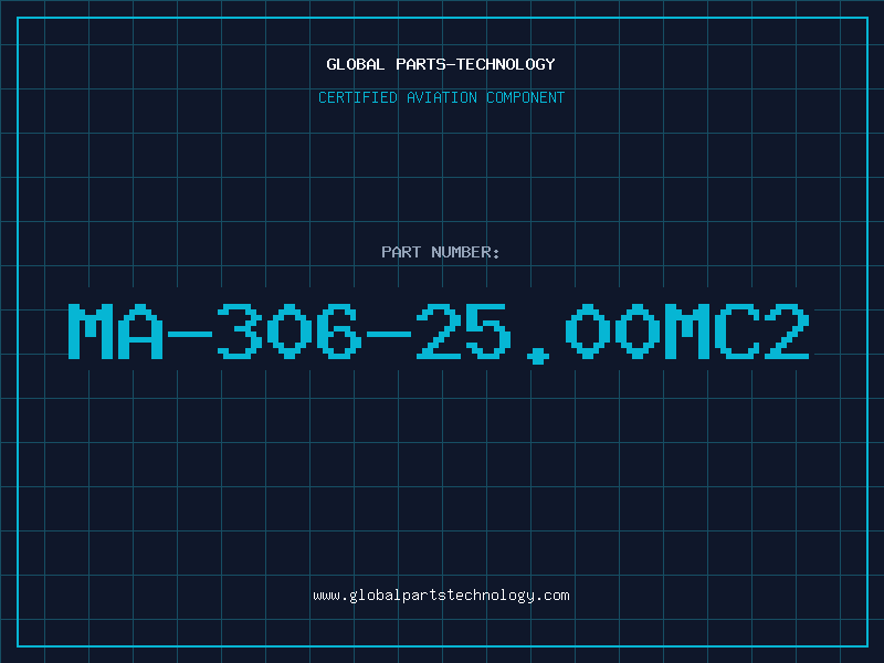 Aviation Part MA-306-25.00MC2