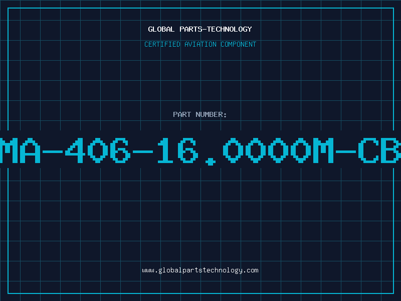 Aviation Part MA-406-16.0000M-CB