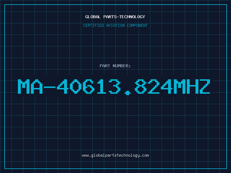 Aviation Part MA-40613.824MHz