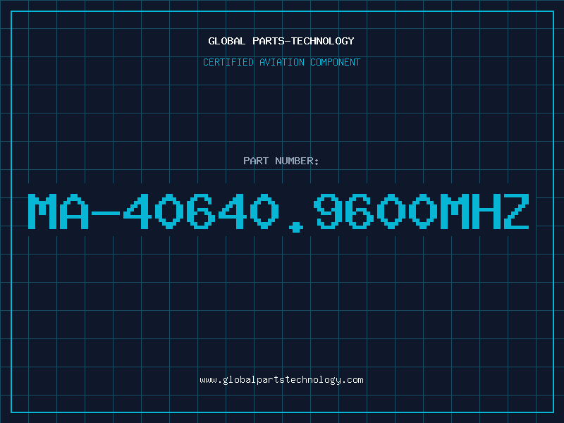 Aviation Part MA-40640.9600MHZ
