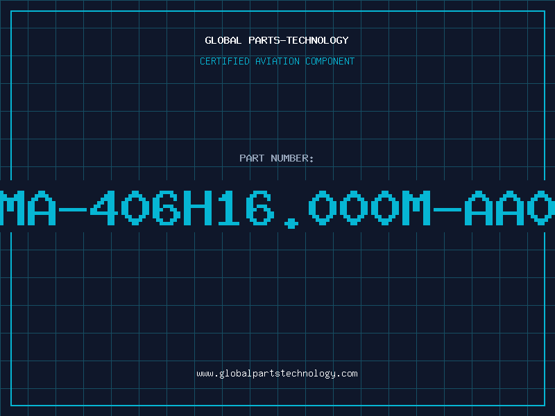 Aviation Part MA-406H16.000M-AA0