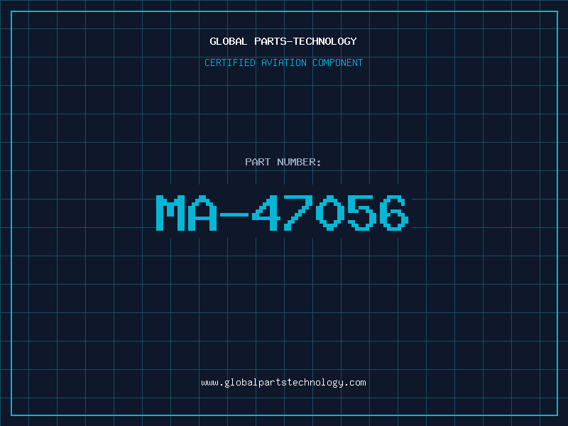 Aviation Part MA-47056