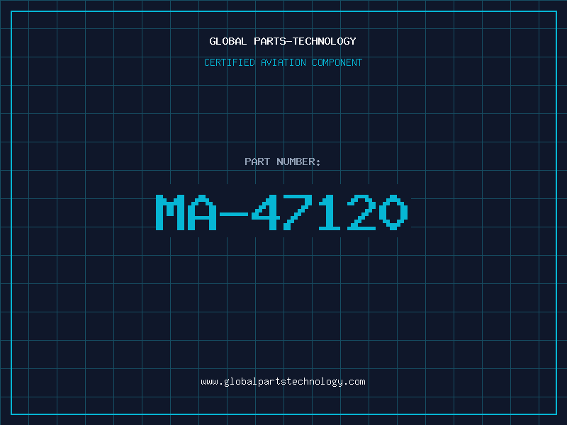 Aviation Part MA-47120