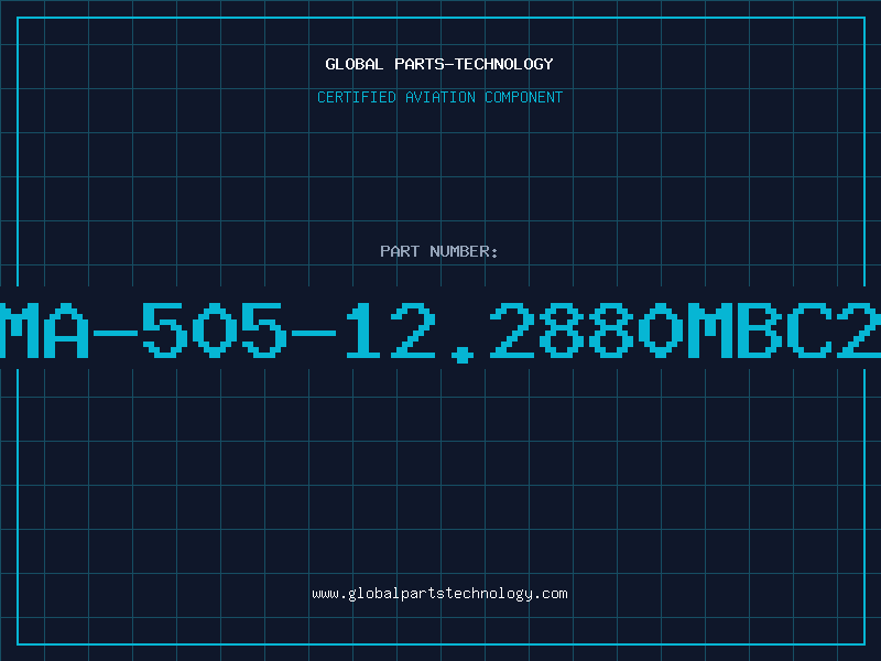 Aviation Part MA-505-12.2880MBC2