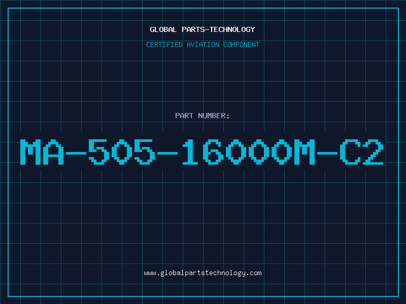 Aviation Part MA-505-16000M-C2