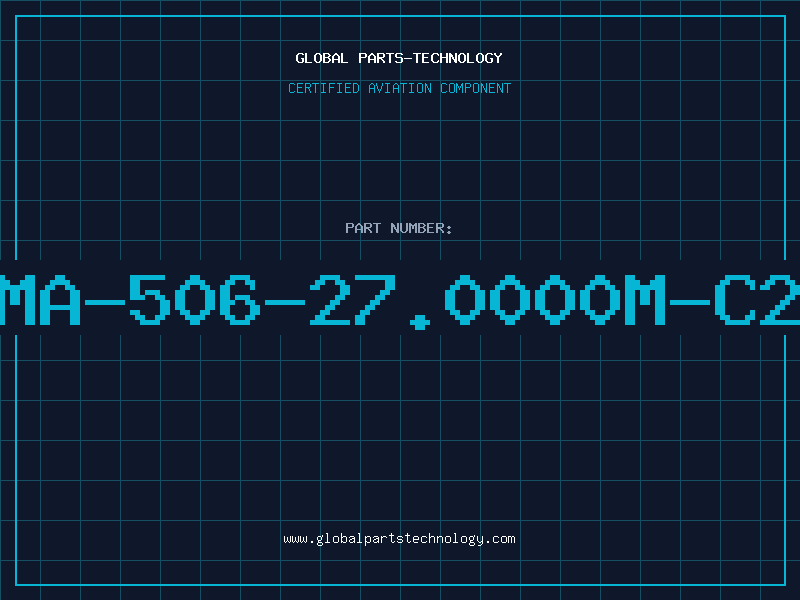 Aviation Part MA-506-27.0000M-C2