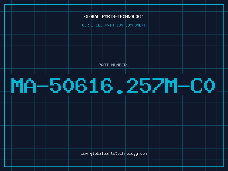 Aviation Part MA-50616.257M-C0