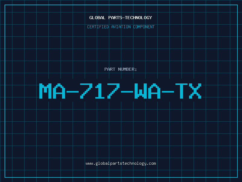 Aviation Part MA-717-WA-TX
