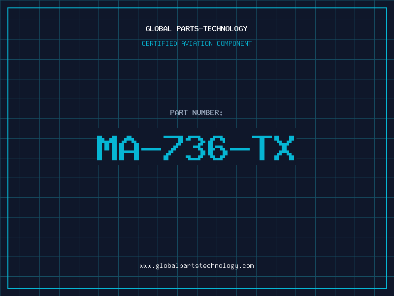 Aviation Part MA-736-TX